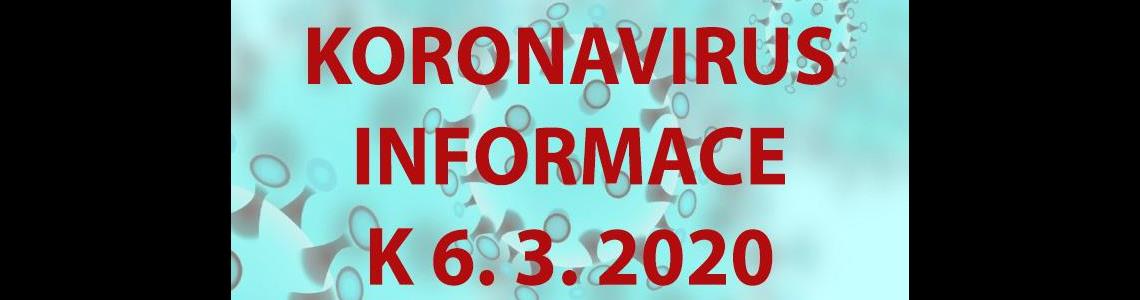 KORONAVIRUS | informace k 6. 3. 2020